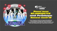 BPJAMSOSTEK Donasikan Gaji Bagi Perlindungan Tenaga Medis dan Relawan Covid-19