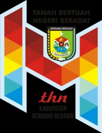 Sambut Hari Jadi Ke-14 Tahun 2018, Pemkab Sergai Gelar Berbagai Kegiatan
