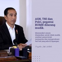 Arahan Rapat Terbatas,Presiden Jokowi : ASN, TNI/Polri, dan Pegawai BUMN Dilarang Mudik 