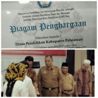 Pendidikan Kabupaten Pelalawan Mendapat  Piagam Penghargaan Terbaik Mutu  Pendidikan
